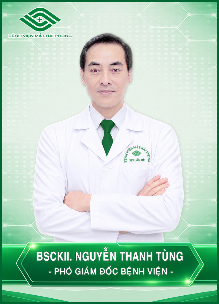 BÁC SĨ CKII. NGUYỄN THANH TÙNG - PHÓ GIÁM ĐỐC BỆNH VIỆN